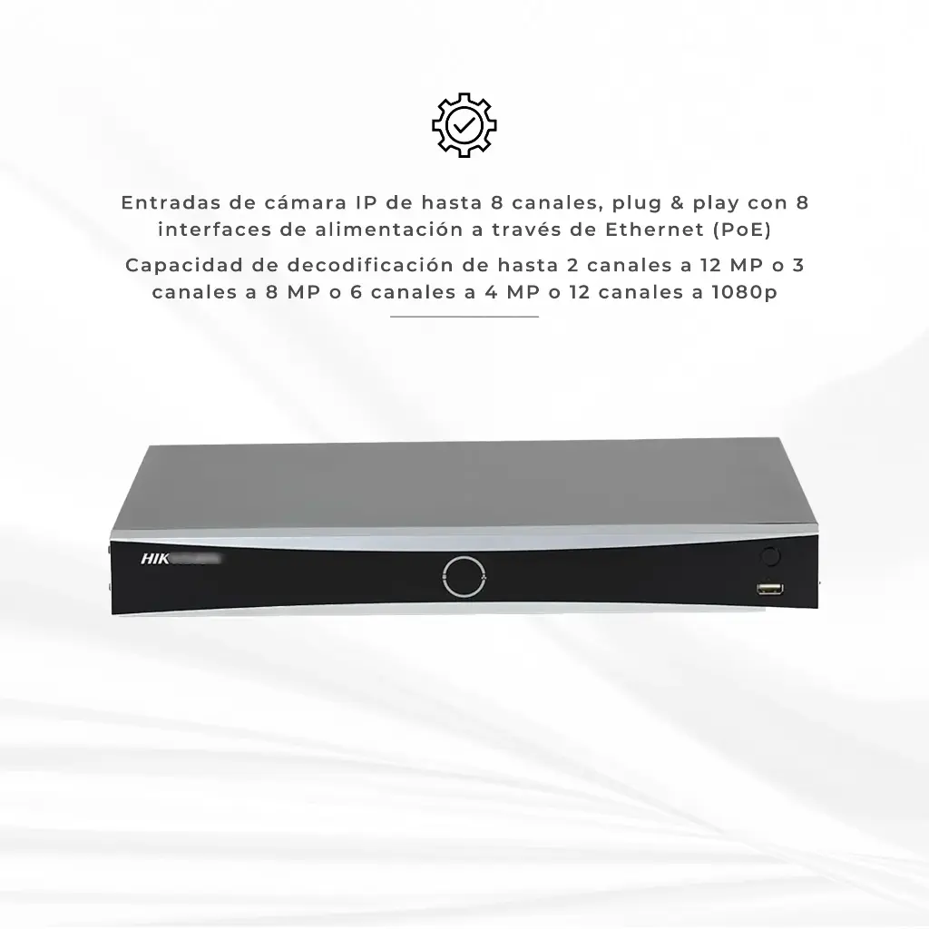 DS-7608NXI-K2/8P | NVR 8 MP (4K) 8 CANALES IP POE+ SOPORTA CAMARAS CON ACUSENSE 